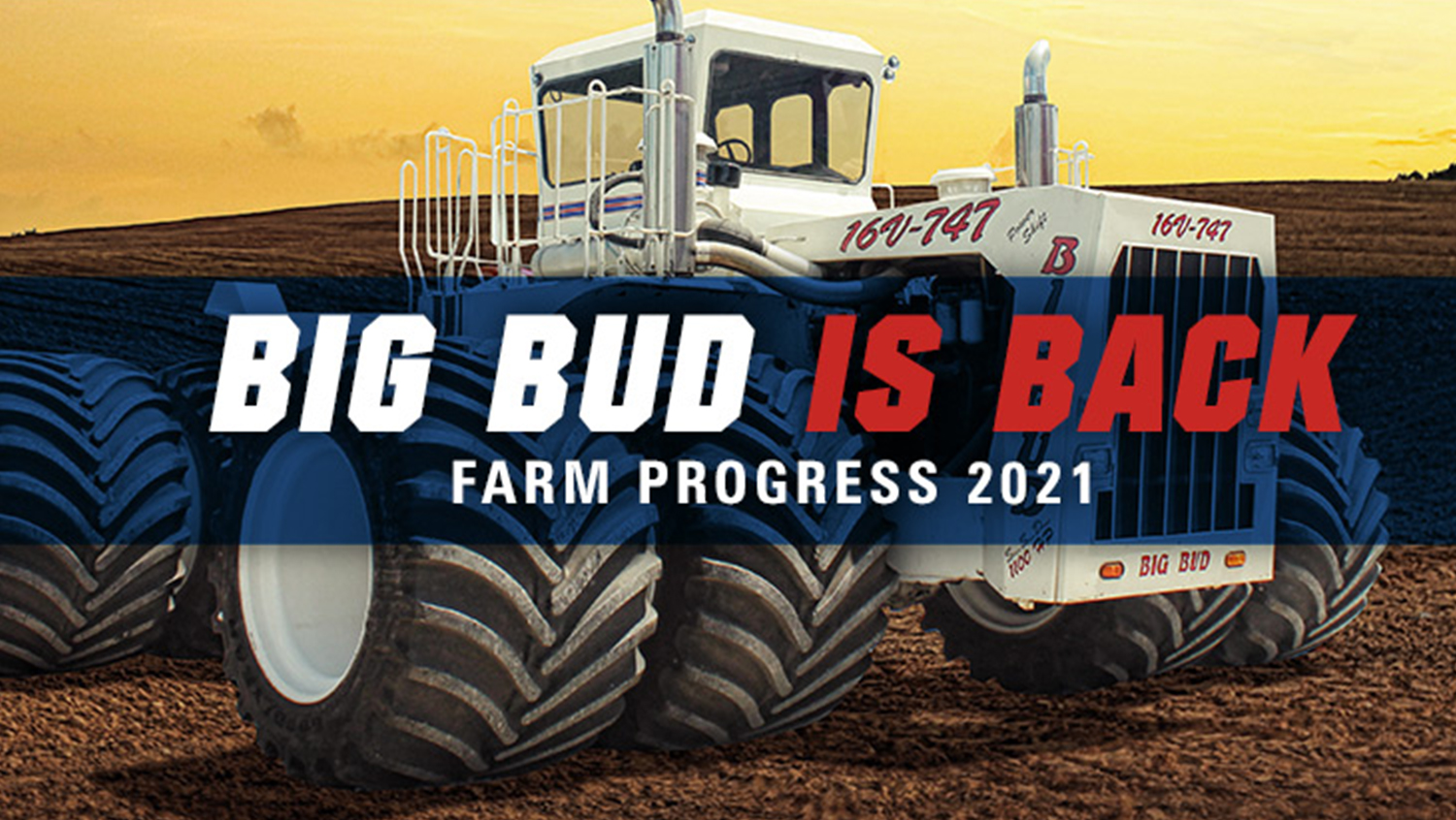 Big Bud at Farm Progress 2021